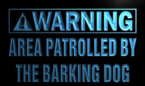 Warning Patrolled by the Barking Dog Neon Sign